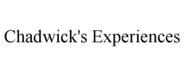 CHADWICK'S EXPERIENCES trademark