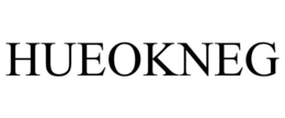 HUEOKNEG trademark