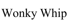 WONKY WHIP trademark