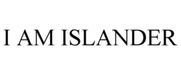 I AM ISLANDER trademark