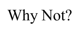 WHY NOT? trademark