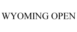 WYOMING OPEN trademark