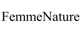 FEMMENATURE trademark