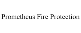 PROMETHEUS FIRE PROTECTION trademark