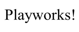 PLAYWORKS! trademark