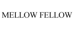 MELLOW FELLOW trademark