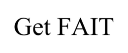 GET FAIT trademark