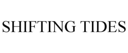 SHIFTING TIDES trademark