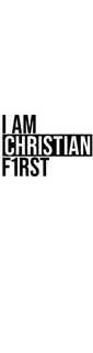I AM CHRISTIAN F1RST trademark