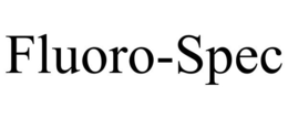 FLUORO-SPEC trademark