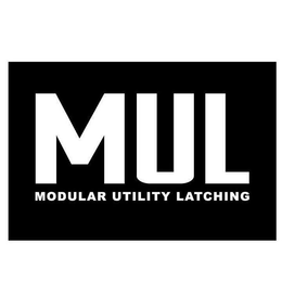 MUL MODULAR UTILITY LATCHING trademark