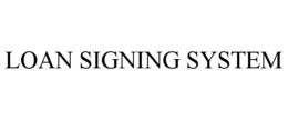 LOAN SIGNING SYSTEM trademark