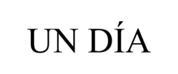 UN DÍA trademark