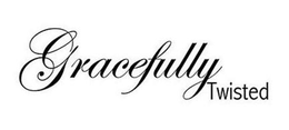GRACEFULLY TWISTED trademark