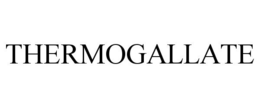 THERMOGALLATE trademark