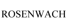 ROSENWACH trademark