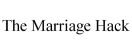 THE MARRIAGE HACK trademark