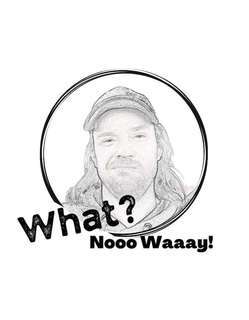 WHAT? NOOO WAAAY! trademark
