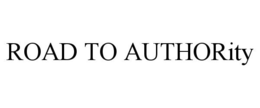 ROAD TO AUTHORITY trademark