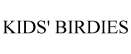 KIDS' BIRDIES trademark