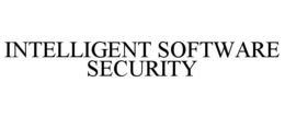 INTELLIGENT SOFTWARE SECURITY trademark