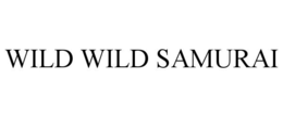 WILD WILD SAMURAI trademark