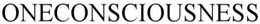 ONECONSCIOUSNESS trademark