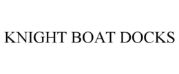 KNIGHT BOAT DOCKS trademark
