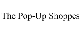THE POP-UP SHOPPES trademark