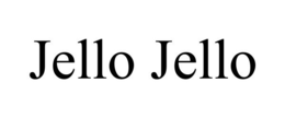 JELLO JELLO trademark