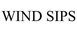WIND SIPS trademark