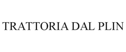 TRATTORIA DAL PLIN trademark