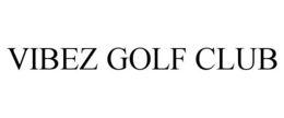 VIBEZ GOLF CLUB trademark
