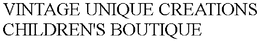 VINTAGE UNIQUE CREATIONS CHILDREN'S BOUTIQUE trademark