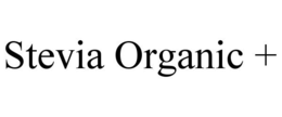 STEVIA ORGANIC + trademark
