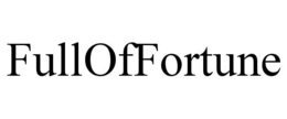 FULLOFFORTUNE trademark