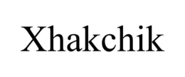 XHAKCHIK trademark