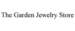 THE GARDEN JEWELRY STORE trademark