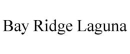 BAY RIDGE LAGUNA trademark