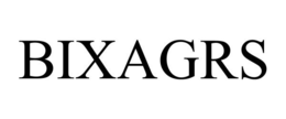 BIXAGRS trademark