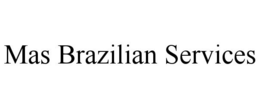 MAS BRAZILIAN SERVICES trademark