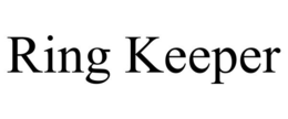 RING KEEPER trademark