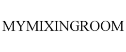 MYMIXINGROOM trademark