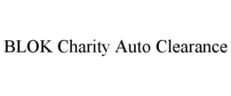 BLOK CHARITY AUTO CLEARANCE trademark