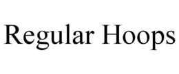 REGULAR HOOPS trademark