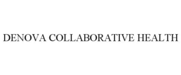DENOVA COLLABORATIVE HEALTH trademark