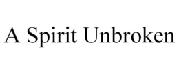 A SPIRIT UNBROKEN trademark