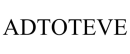 ADTOTEVE trademark