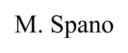 M. SPANO trademark
