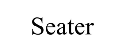 SEATER trademark